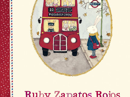 Libro Ruby Zapatos Rojos Visita Londres: Nuevas experiencias le esperan a Ruby en Londres, donde sus zapatos rojos encajarán de maravilla. Allí, además de conocer a su tía Pinky y a sus primos Samantha y Hugo, viajará en metro, jugará con la nieve y tendrá un sorprendente encuentro con su majestad la Reina Liebre.