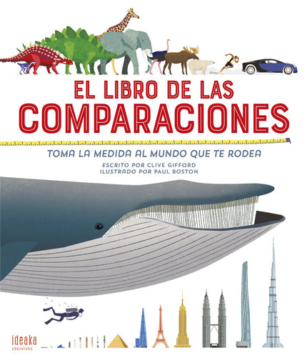 Libro El Libro De Las Comparaciones: Hay cosas, como la Gran Pirámide de Egipto, tan grandes que cuesta imaginarlas. Otras son tan pequeñas que se necesita una lupa para verlas.