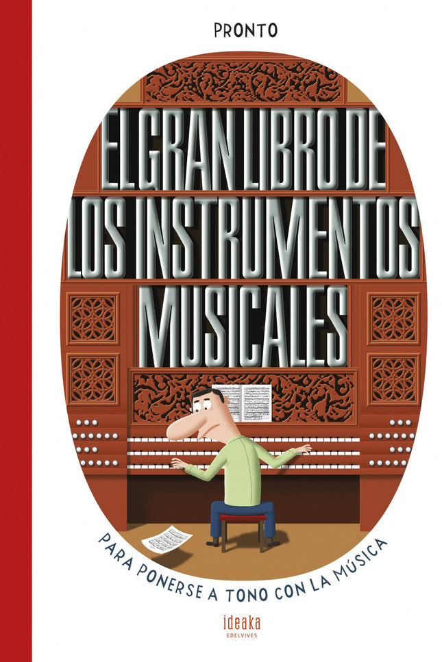 Libro El Gran Libro De Los Instrumentos Musicales: El gran libro de los instrumentos musicales reúne a una orquesta excepcional que congrega a la rana, el olifante, la flauta dulce y la de pan, el piano de cola, la trompa de caza, el oboe, el altavoz, el bombo, la zanfoña o el shofar. Un libro con ciento treinta instrumentos clasificados por categorías.