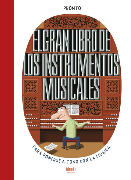 Libro El Gran Libro De Los Instrumentos Musicales: El gran libro de los instrumentos musicales reúne a una orquesta excepcional que congrega a la rana, el olifante, la flauta dulce y la de pan, el piano de cola, la trompa de caza, el oboe, el altavoz, el bombo, la zanfoña o el shofar. Un libro con ciento treinta instrumentos clasificados por categorías.