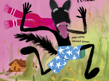 Libro ¿a Quién Teme El Lobo Feroz?: Esta mañana, íHIP!, el lobo feroz se ha despertado, íHIP!, con un pequeño problema, íHIP!, íHIP! ¿Quién podrá darle un buen susto para que se le quite el hipo?