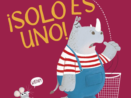 Libro ¡solo Es Uno!: Villadichosa era una ciudad perfecta, donde reinaba la amabilidad y la alegría. Hasta que un día uno de sus habitantes tiró un envoltorio al suelo.
