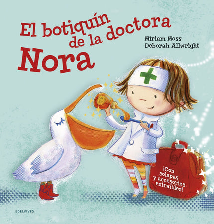 Libro El Botiquín De La Doctora Nora: A Nora le encanta disfrazarse y hoy ha decidido convertirse en ¡la doctora Nora! Con su botiquín mágico conseguirá curar a todos sus pacientes: el resfriado de Oso Polar, el golpetazo de Cocodrilo y la garganta irritada de Pelícano.