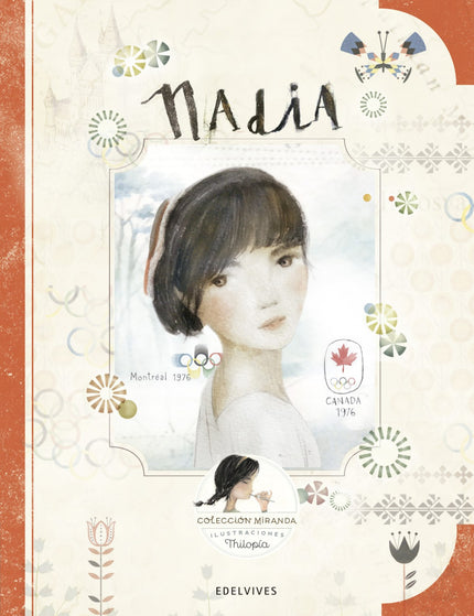 Libro Nadia: Miranda tiene ocho años. Le gustan las pompas de jabón, el olor de las tardes de lluvia y los pájaros que le caben en la mano.