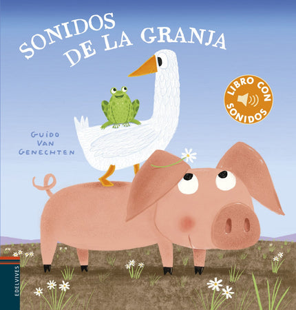 Libro Sonidos De La Granja: Amanece en la granja y sus alrededores. ¿Quién cacarea tan temprano?
