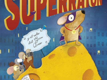 Superratón Y El Robo Del Gran Queso
