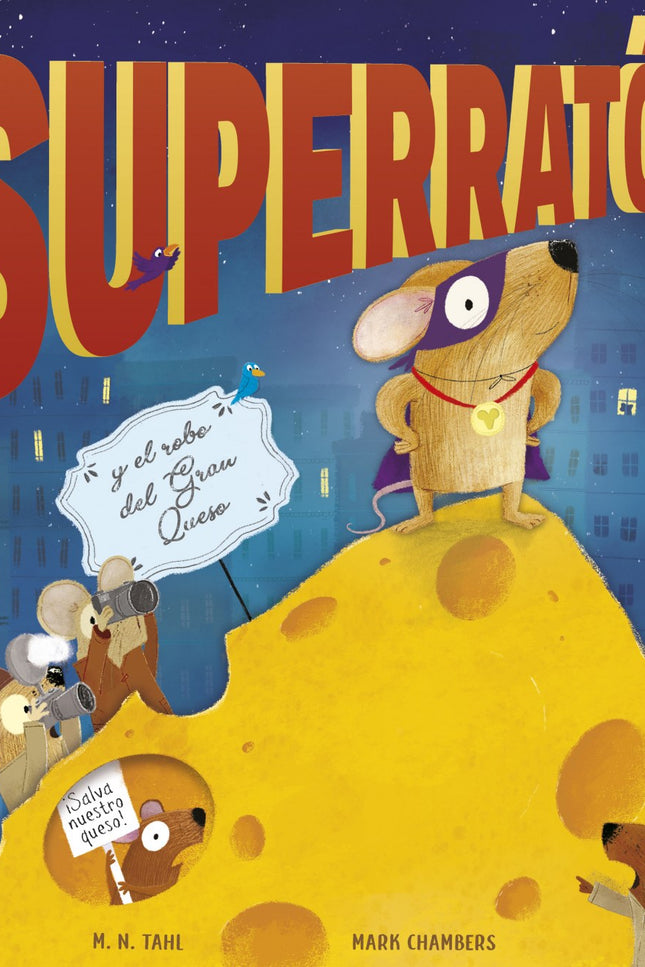 Superratón Y El Robo Del Gran Queso