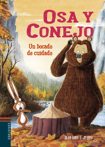 Libro Un Bocado De Cuidado: íLos árboles del bosque están desapareciendo! ¿Quién será el culpable?