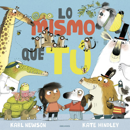 Libro Lo Mismo Que Tú: Hola, soy yo. Tú estás enfrente.