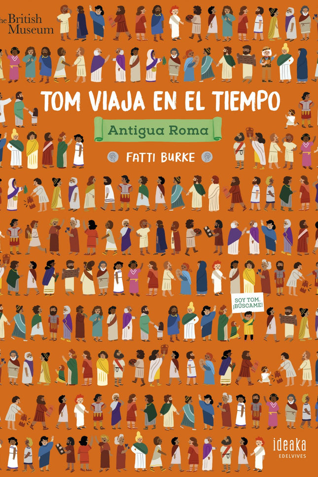 Libro Antigua Roma: Tom y su gato se han perdido a través del tiempo hasta llegar a la Antigua Roma. Sigue sus pasos de cerca y descubre las luchas de gladiadores en el Coliseo, la maravillosa ingeniería de los acueductos y de los triunfos, los plácidos baños en las termas o cómo honraban a sus dioses en el Panteón?