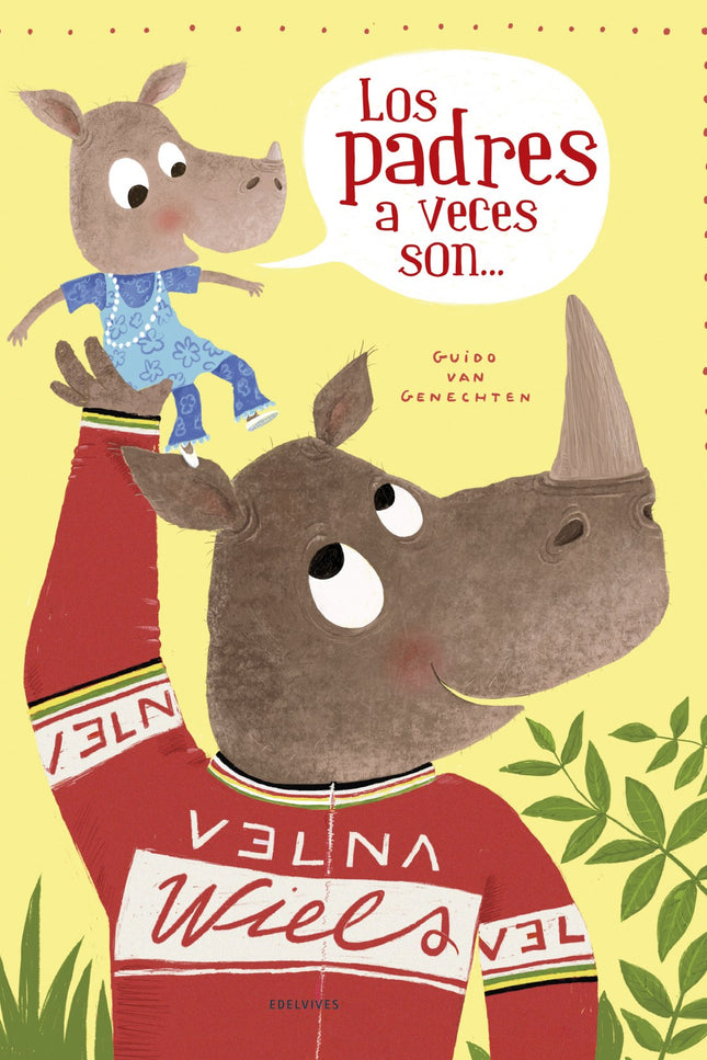 Libro Los Padres A Veces Son: Los padres no son superhéroes y tienen unos cuantos defectos... ípero siempre se hacen querer!