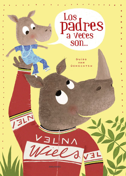 Libro Los Padres A Veces Son: Los padres no son superhéroes y tienen unos cuantos defectos... ípero siempre se hacen querer!