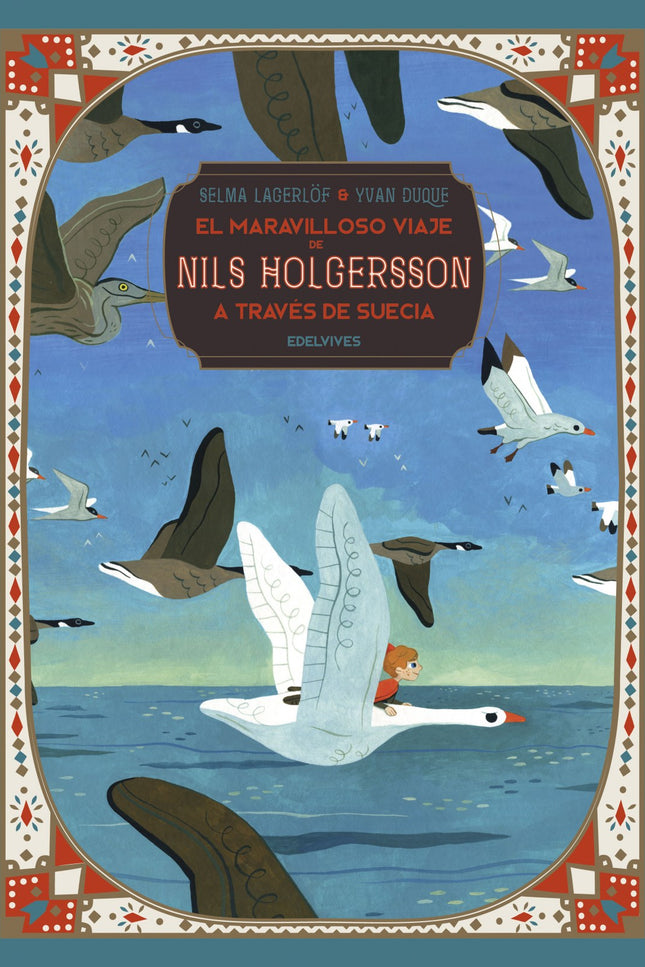 Libro El Maravilloso Viaje De Nils Holgersson A Través De Suecia: Tras haberse burlado de un duende, el travieso Nils sufre un hechizo que lo convierte en un ser diminuto, pero que puede comunicarse con los animales. Esto lo animará a volar a lomos de Martín, un joven ganso, en un maravilloso viaje por tierras suecas, que Yvan Duque se encarga de recrear con sus vistosas y coloridas ilustraciones.