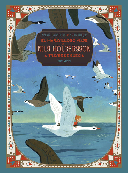 Libro El Maravilloso Viaje De Nils Holgersson A Través De Suecia: Tras haberse burlado de un duende, el travieso Nils sufre un hechizo que lo convierte en un ser diminuto, pero que puede comunicarse con los animales. Esto lo animará a volar a lomos de Martín, un joven ganso, en un maravilloso viaje por tierras suecas, que Yvan Duque se encarga de recrear con sus vistosas y coloridas ilustraciones.