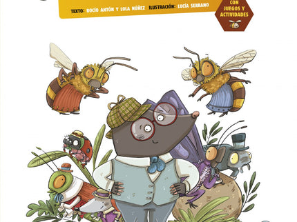 Libro Sherlock Topez Y La Abeja Reina Desaparecida: En la colmena están muy preocupados: íla abeja reina ha desaparecido! El gran detective Sherlock Tópez, acompañado de su inseparable ayudante Ratson, comienza las pesquisas para averiguar dónde está.