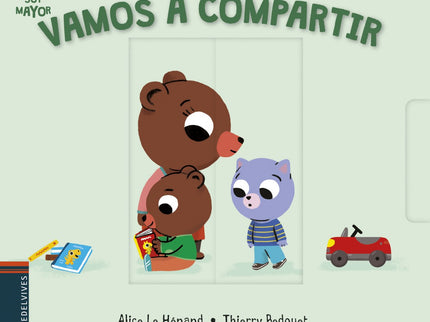 Libro Vamos A Compartir: Compartir los juguetes, la atención de papá o mamá, la comida preferidaà es una habilidad emocional imprescindible que los niños deben poner en práctica en sus relaciones sociales.