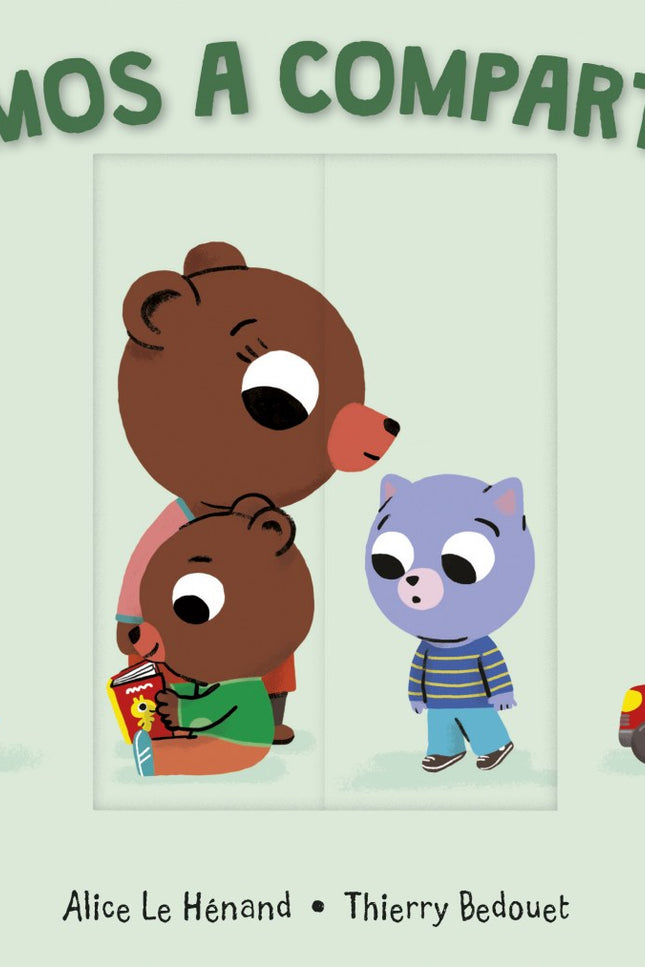 Libro Vamos A Compartir: Compartir los juguetes, la atención de papá o mamá, la comida preferidaà es una habilidad emocional imprescindible que los niños deben poner en práctica en sus relaciones sociales.