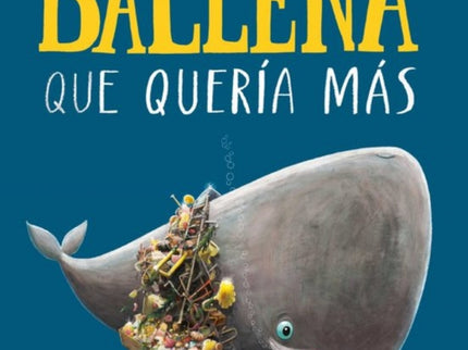 La Ballena Que Quería Más