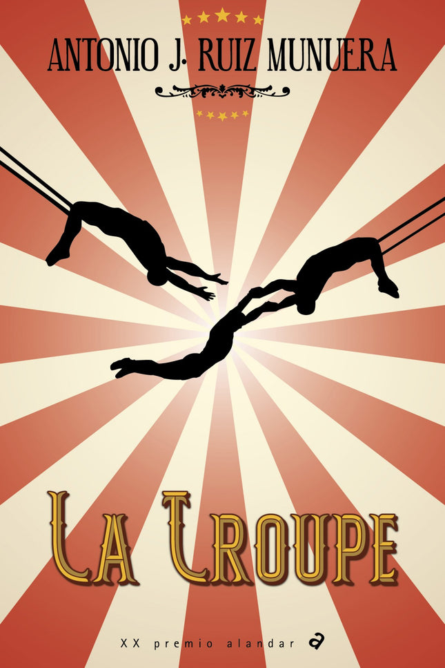 Libro La Troupe: Finales del siglo XIX. El circo La Troupe, una compañía de acróbatas, forzudos, rarezas humanas y equilibristas que desafían lo imposible, recala en el viejo Québec.