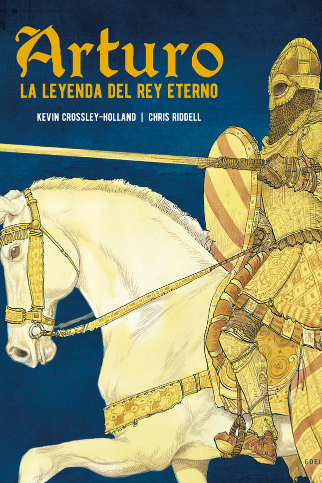 Arturo. La Leyenda Del Rey Eterno