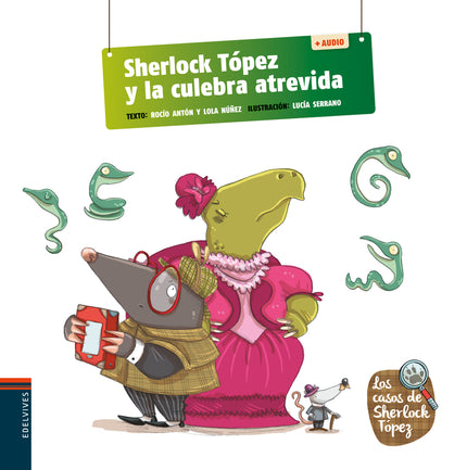 Sherlock Tópez Y La Culebra Atrevida