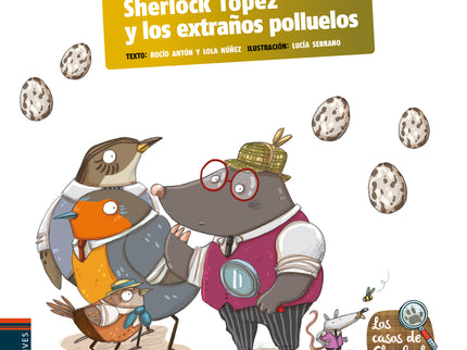 Sherlock Tópez Y Los Extraños Polluelos