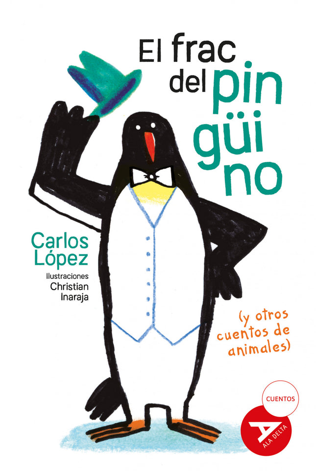 El Frac Del Pingüino (y Otros Cuentos De Animales)
