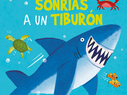 Nunca Sonrías A Un Tiburón