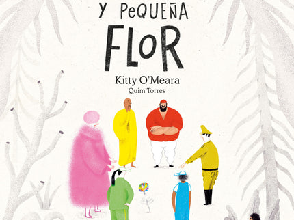 (n).pequeña Y Extraña Flor, La.(primeros Lectores)
