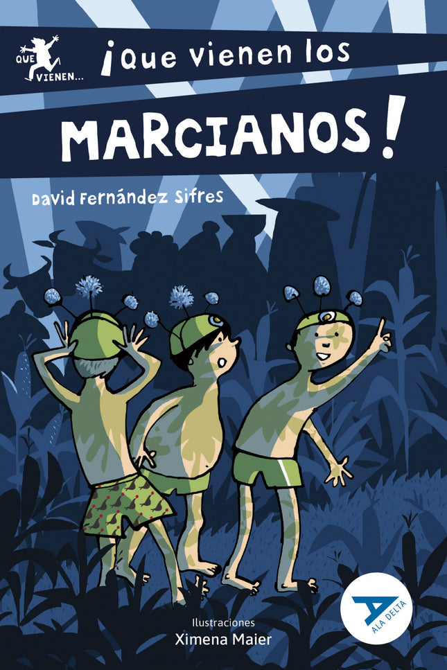 (n).87.¡que Vienen Los Marcianos!.(ala Delta Serie Azul)