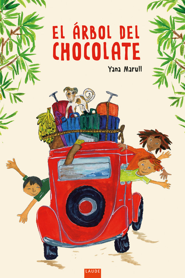 EL ARBOL DEL CHOCOLATE - Yana Marull - RUSTICA