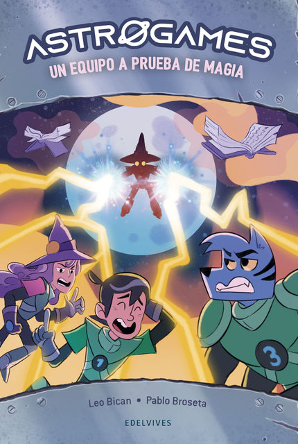 Astrogames 6: Un Equipo A Prueba De Magia