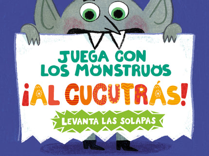 Juega Con Los Monstruos ¡al Cucutrás!