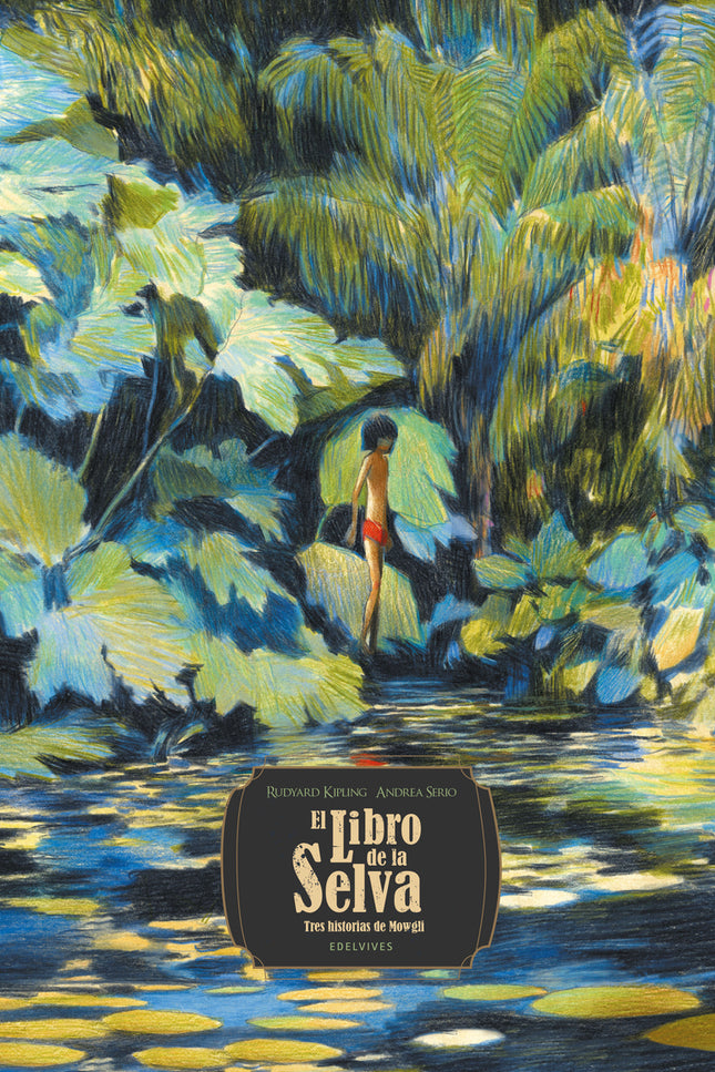 El Libro De La Selva. Tres Historias De Mowgli