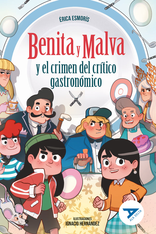 Benita Y Malva Y El Crimen Del Crítico Gastronómico
