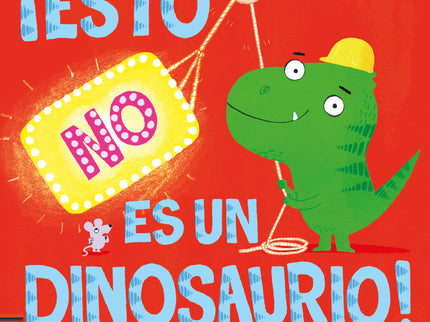 Esto No Es Un Dinosaurio