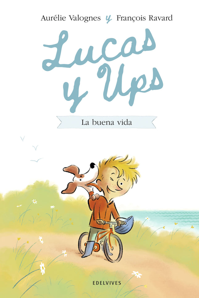 Lucas Y Ups 1: La Buena Vida