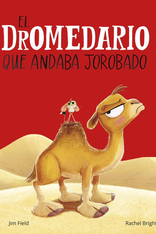 El Dromedario Que Andaba Jorobado