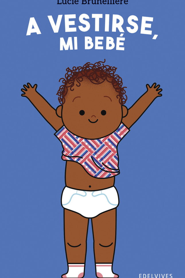 A Vestirse, Mi Bebé