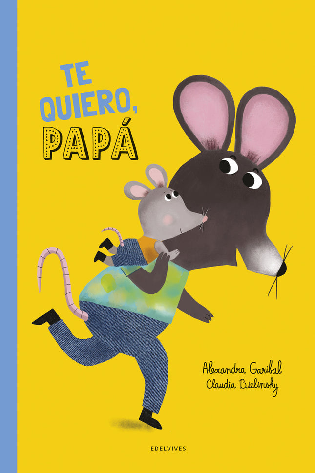 ¡te Quiero, Papá!