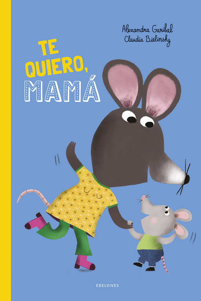¡te Quiero, Mamá!
