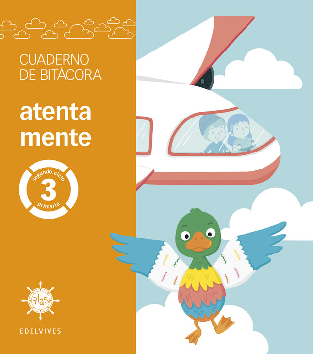 Proyecto Alas - 3 Primaria. Cuaderno De Bitácora - Atenta Mente