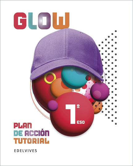 Proyecto Glow - Plan De Acción Tutorial - 1 Eso
