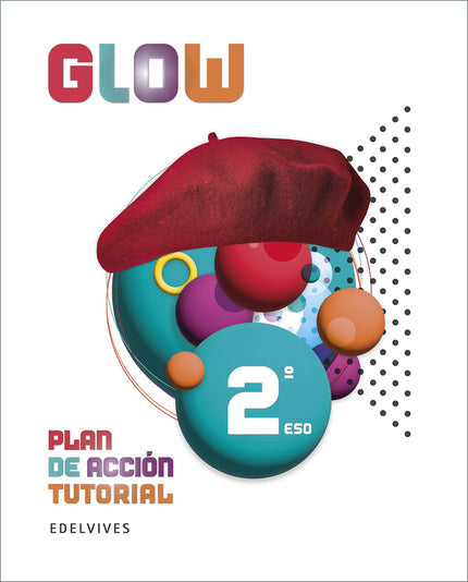 Proyecto Glow - Plan De Acción Tutorial - 2 Eso