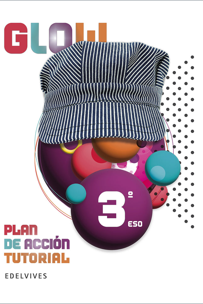 Proyecto Glow - Plan De Acción Tutorial - 3 Eso