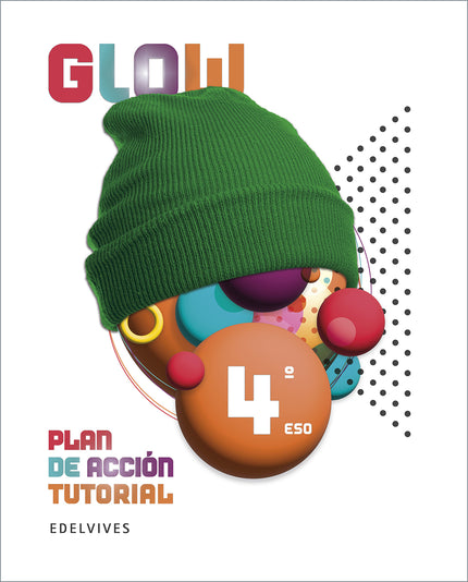 Proyecto Glow - Plan De Acción Tutorial - 4 Eso