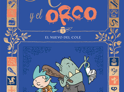 Aurora Y El Orco 1 : El Nuevo Del Cole