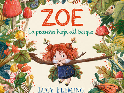 Zoe. La Pequeña Hoja Del Bosque