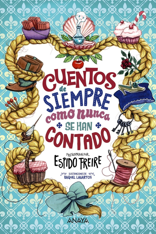 Cuentos De Siempre Como Nunca Se Han Contado