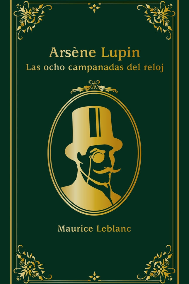Arsène Lupin. Las Ocho Campanadas Del Reloj